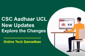 CSC Aadhaar UCL New Update