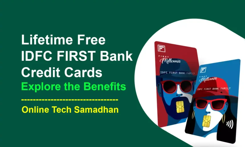 Lifetime Free IDFC FIRST Bank Credit Cards