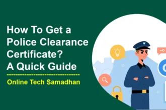 How To Get a Police Clearance Certificate