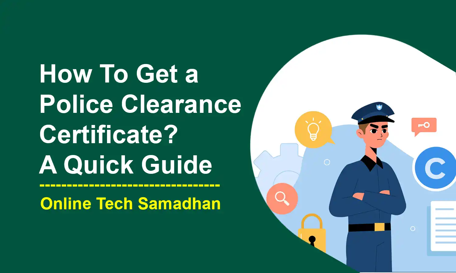 How To Get a Police Clearance Certificate