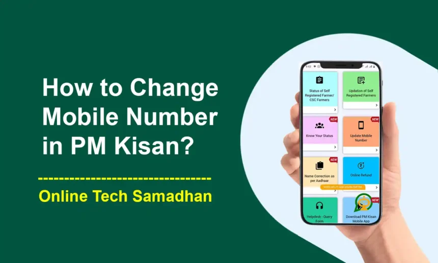 Change Mobile Number in PM Kisan