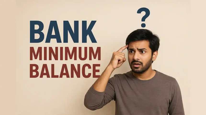 Bank Minimum Balance