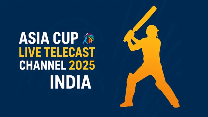 Asia Cup Live Telecast Channel