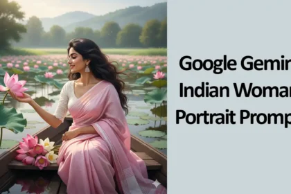 Google Gemini Indian Woman Portrait Prompts