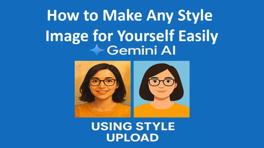 How to Make Any Style Image for Yourself Easily